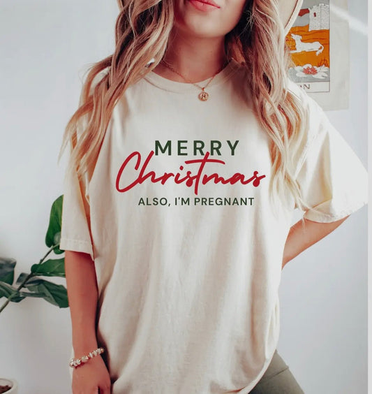 Merry Christmas Im Pregnant Tee - The Bump & Company LLC